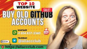 Best 22 Websit to Purchase Old GitHub Accounts Safely